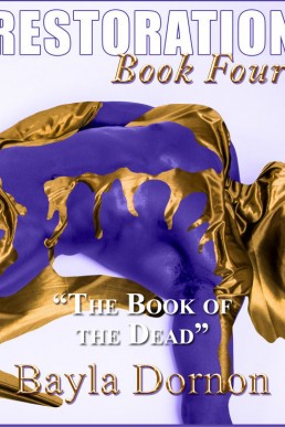 Restoration, Book Four: "The Book Of The Dead" MM