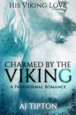 Charmed by the Viking: A Paranormal Romance