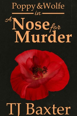 A Nose for Murder (Poppy & Wolfe Book 1)