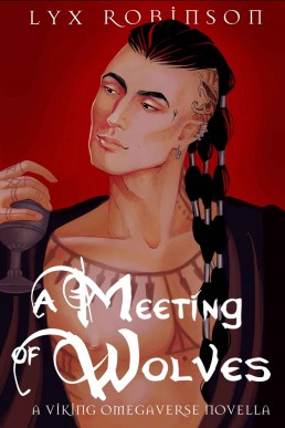 A Meeting of Wolves (Viking Omegaverse 2.5)