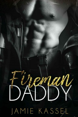 Fireman Daddy: Forever Daddy Series