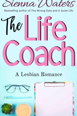 The Life Coach: A Lesbian Romance
