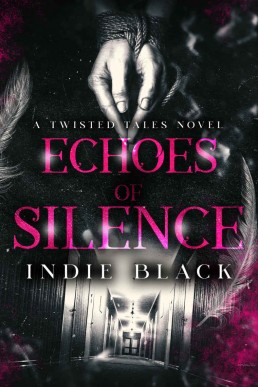 Echoes of Silence: A Twisted Tales Novel