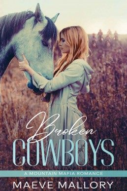 Broken Cowboys: A Contemporary Western Reverse Harem Romance (Mountain Mafia Book 2)