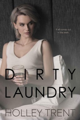 Dirty Laundry (Down and Dirty Book 2)