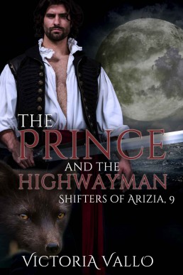 The Prince and the Highwayman (Shifters of Arizia Book 9)