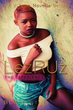 LezRUz: The Experience (Book One)