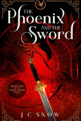 The Phoenix and the Sword (The Crane Moon Cycle Book 1)