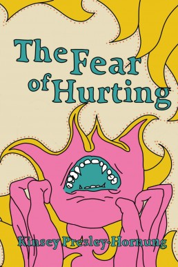 The Fear of Hurting