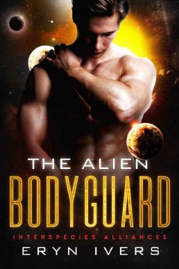 The Alien Bodyguard (Interspecies Alliances #2)