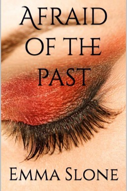 Afraid of the past