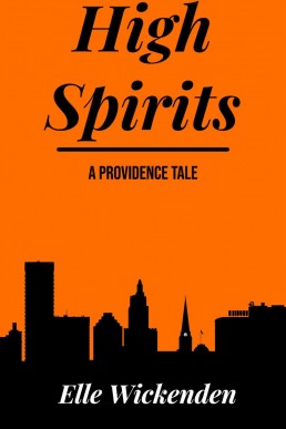 High Spirits: A Providence Tale