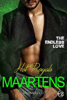 Hot Royals Maartens: The endless love