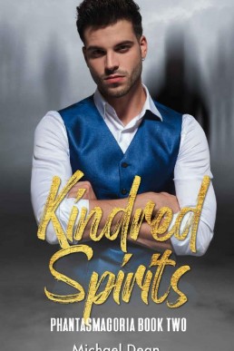 Kindred Spirits (Phantasmagoria #2)