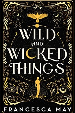 Wild and Wicked Things