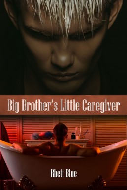 Big Brother's Little Caregiver