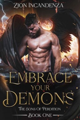 Embrace Your Demons (The Sons Of Perdition #1)