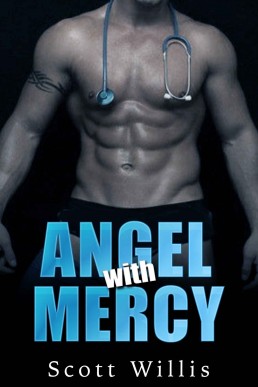 Angel with Mercy: (Medical Romance, Older Man Younger Man Gay Romance, Boss Romance) (Contemporary Romance/LGBT Gay Romance)