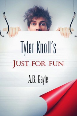 Tyler Knoll’s Just For Fun: Books 1-4