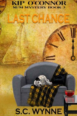 Last Chance (Kip O’Connor M/M Mysteries Book 3)