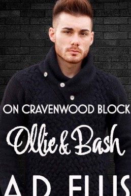Ollie & Bash (On Cravenwood Block #2)