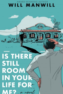 Is There Still Room in Your Life for Me?