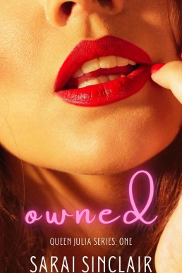 Owned  (Queen Julia Book 1)