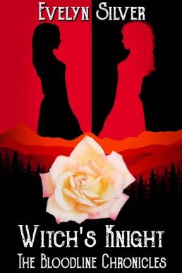 Witch's Knight (The Bloodline Chronicles Book 1)