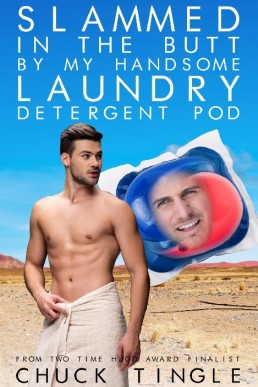 Slammed In The Butt By My Handsome Laundry Detergent Pod