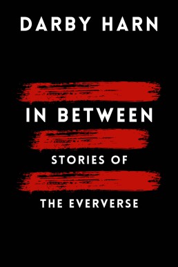 In Between: Stories of the Eververse