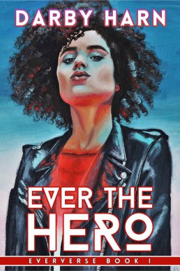 Ever The Hero (Eververse Book 1)