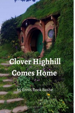 Clover Highhill Comes Home: a sweet hobbit polyamory romance (small soft stories for big hard times Book 1)