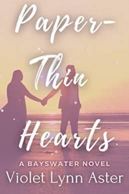 Paper-Thin Hearts (The Bayswater Series #4)