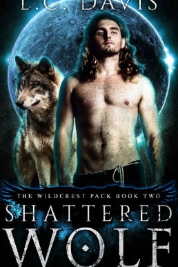 Shattered Wolf (The Wildcrest Pack Book 2)