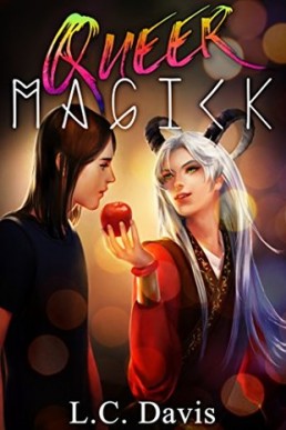 Queer Magick (Queer Magick Book 1)