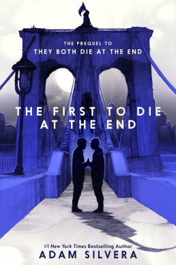 The First to Die at the End (They Both Die at the End 2)