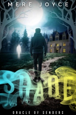 Shade (Oracle of Senders Book 1)