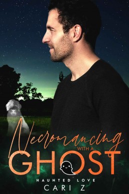 Necromancing With A Ghost (Haunted Love #8)