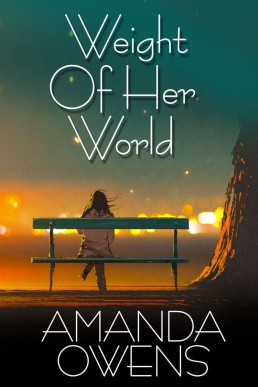 Weight of her World