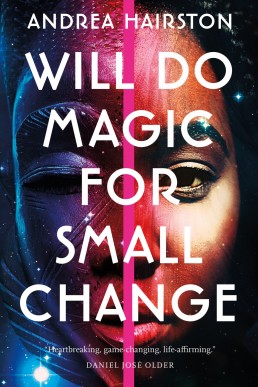 Will Do Magic for Small Change