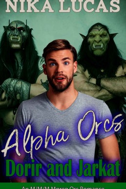 Alpha Orcs Dorir and Jarkat (Alpha Orcs! 2)