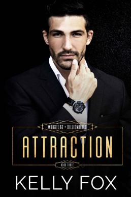 Attraction (Mobsters and Billionaires Book 3)
