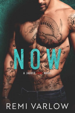 Now (Jagged Love #2)