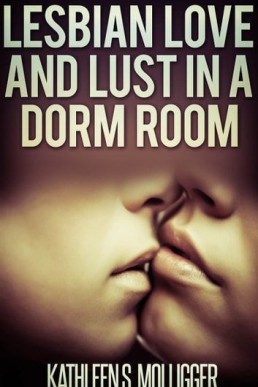 Lesbian Love and Lust in a Dorm Room