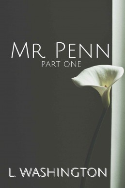 Mr. Penn: Part One