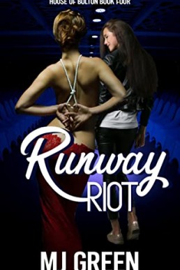 Runway Riot (House of Bolton #4)