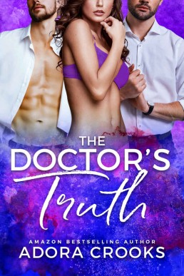 The Doctor's Truth: A MMF Ménage Secret Baby Romance (The Truth or Dare Series Book 2)