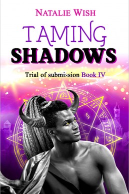 Taming Shadows (Trial of Submission Book 4)