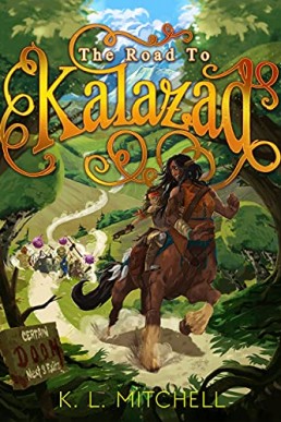 The Road to Kalazad