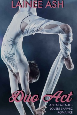 Duo Act: A Sapphic Enemies-To-Lovers Sports Romance